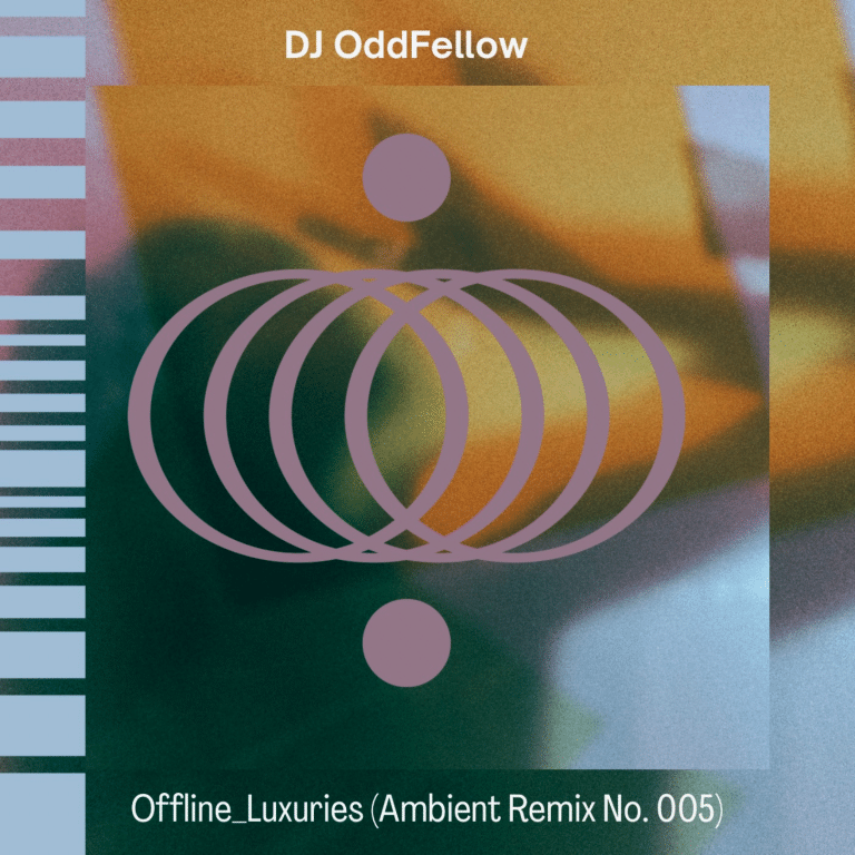 Offline_Luxuries (Ambient Remix No. 005)
