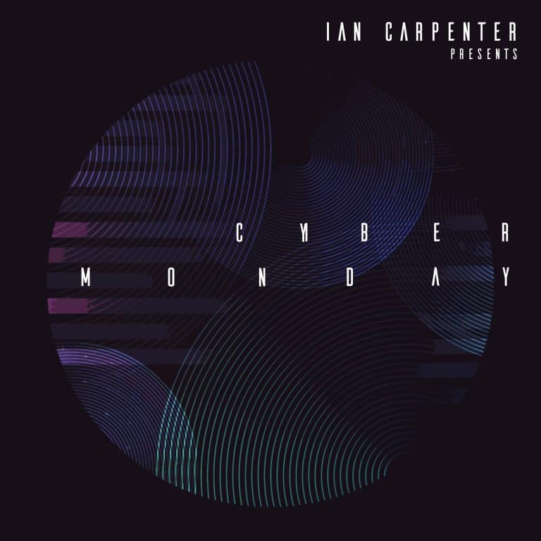 Ian Carpenter present: Cyber Monday
