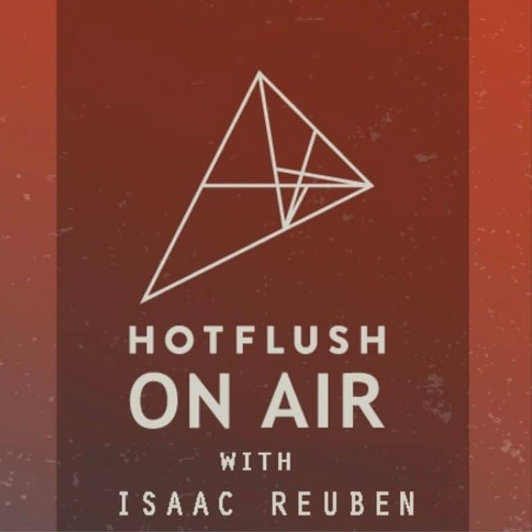 Hotflush on Air with Isaac Reuben