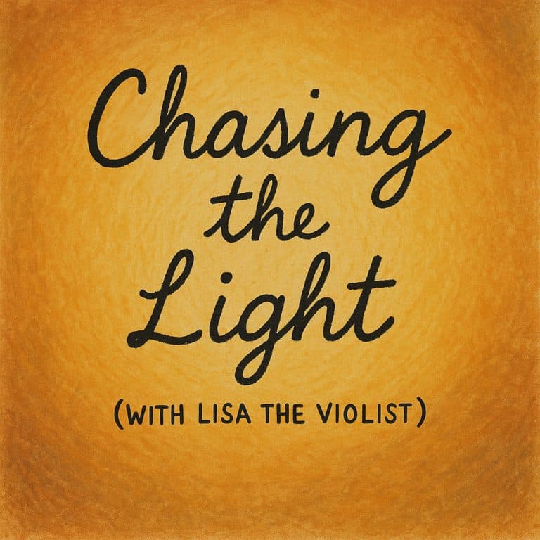 Chasing the Light (with Lisa the Violist)