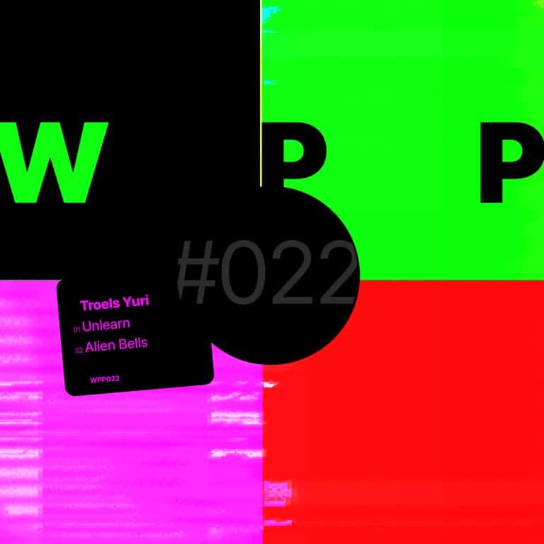 Unlearn / Alien Bells (WPP022)