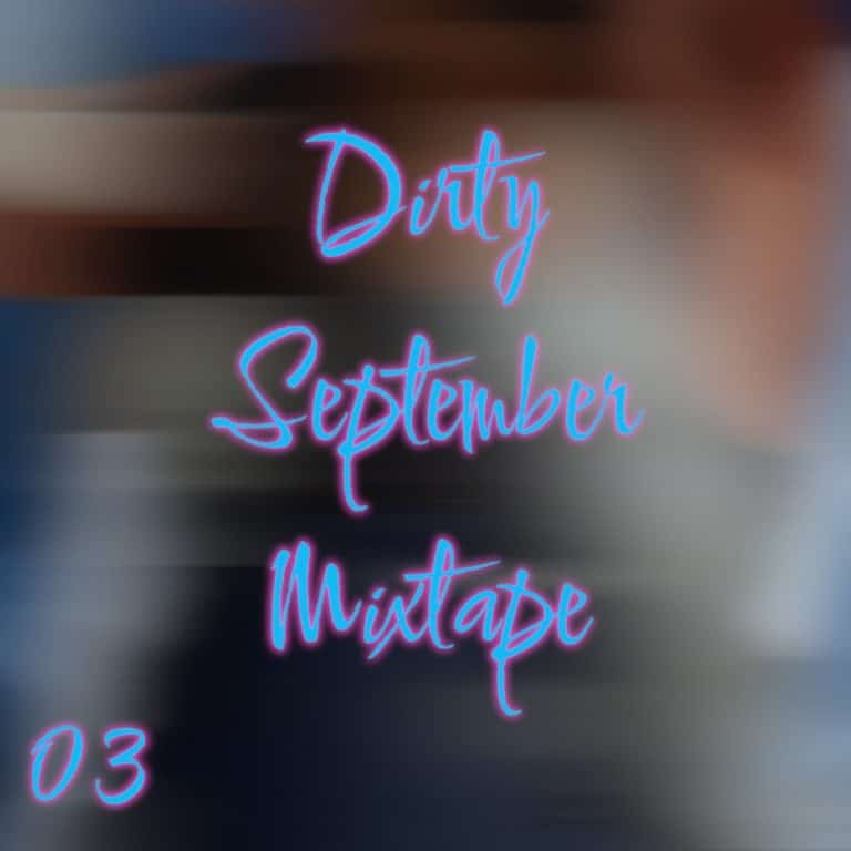 Dirty September Mixtape