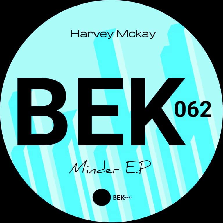 Harvey McKay - Minder EP - BEK062