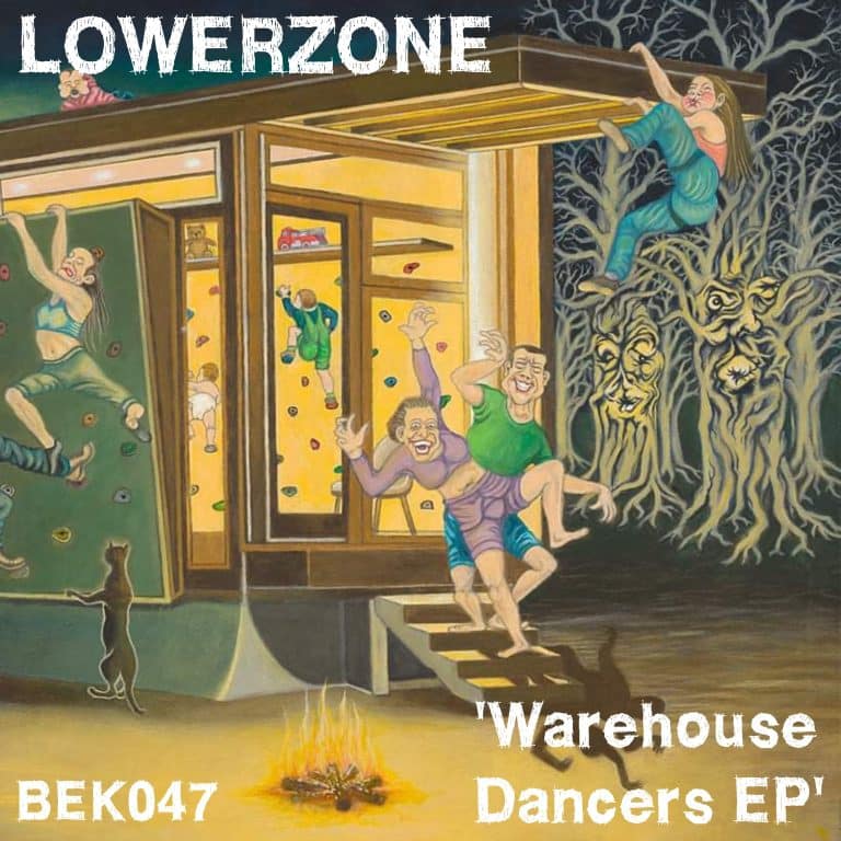 Lowerzone - Warehouse Dancers EP - BEK047
