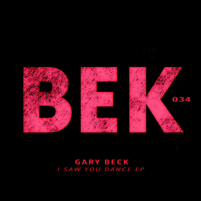 Gary Beck - I Saw You Dance EP - BEK034